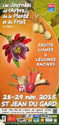 Les Journées de l'Arbre, de la Plante et du Fruit 2015. Du 28 au 29 novembre 2015 à SAINT JEAN DU GARD. Gard.  09H30